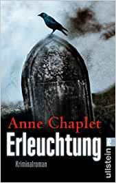 Anne Chaplet:
              Erleuchtung