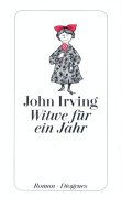John Irving: Witwe für ein Jahr