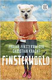 Finsterwalder/Kracht: Finsterworld (Drehbuch)