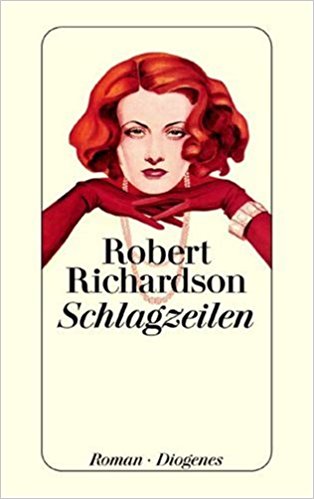 Robert
                  Richardson: Schlagzeilen