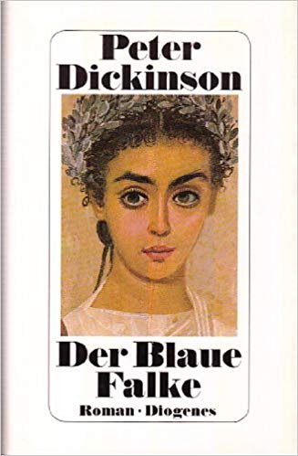 Peter Dickinson:
                  Der blaue Falke