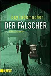 Cay Rademacher:
                  Der Flscher