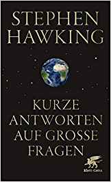 Stephen Hawking:
                  Kurze Antworten auf groe Fragen