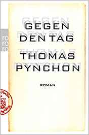 Thomas Pynchon:
                  Gegen den Tag