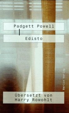 Padgett Powell:
                  Edisto