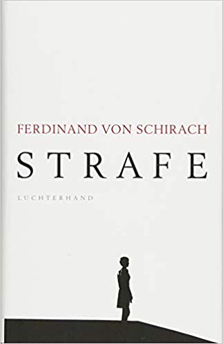 Ferdinand von
                  Schirach: Strafe