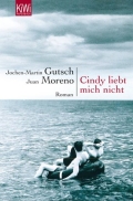 Gutsch / Moreno: Cindy liebt mich nicht