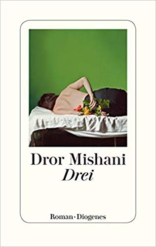 Dror Mishani:
                  Drei