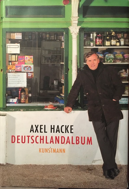 Axel Hacke:
                  Deutschlandalbum