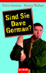 Gorman/Wallace: Sind Sie Dave Gorman?