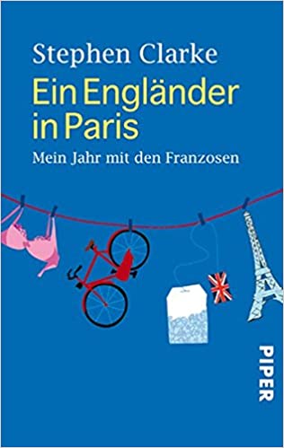 Stephen
                    Clarke: Ein Englnder in Paris