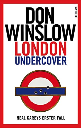 Don Winslow:
                    London Undercover