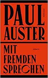 Paul Auster: Mit
                  Fremden sprechen