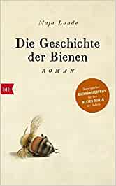 Maja Lunde: Die
                  Geschichte der Bienen