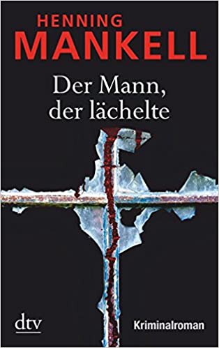 Henning Mankell:
                  Der Mann, der lchelte