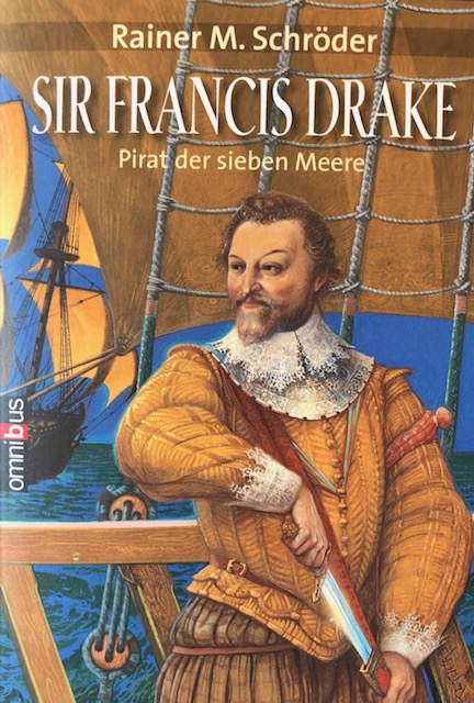 Rainer M.
                  Schrder: Sir Francis Drake