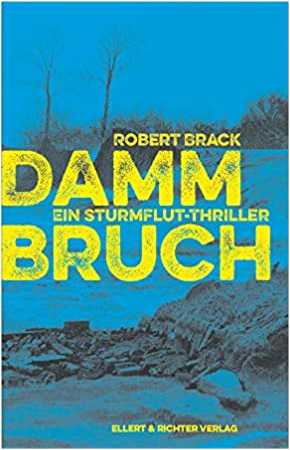Robert Brack:
                  Dammbruch