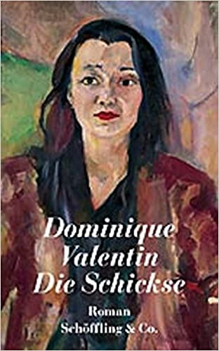 Dominique
                  Valentin: Die Schickse