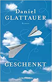 Daniel
                  Glattauer: Geschenkt