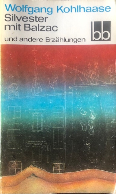 Wolfgang
                  Kohlhaase: Silvester mit Balzac