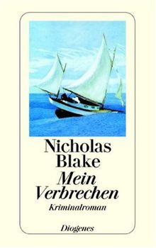Nicholas Blake:
                  Mein Verbrechen