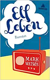 Mark Watson: Elf
                  Leben