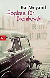 Kai Weyand:
                  Applaus fr Bronikowski