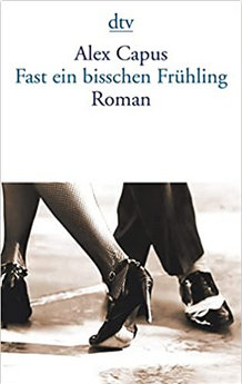 Alex Capus: Fast
                  ein bisschen Frhling