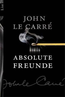 John le Carr:
                  Absolute Freunde