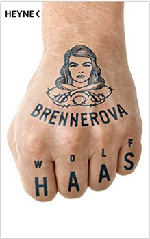 Wolf Haas:
                  Brennerova