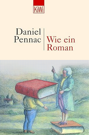 Daniel Pennac:
                  Wie ein Roman