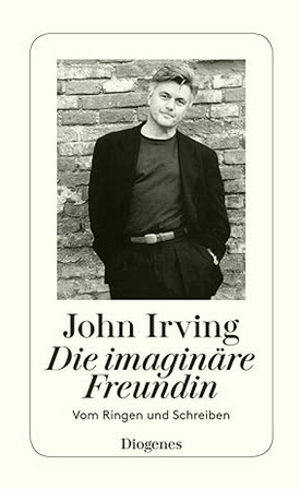 John Irving: Die
                  imaginre Freundin