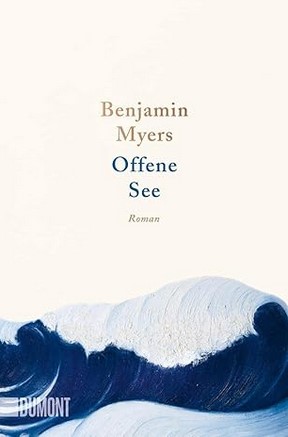 Benjamin Myers:
                  Offene See