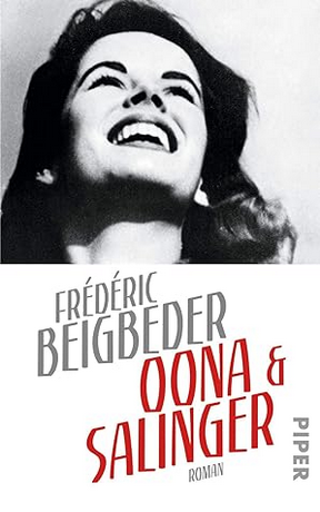 Frdric
                  Beigbeder: Oona & Salinger