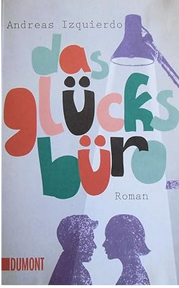 Andreas
                  Izquierdo: Das Glcksbro