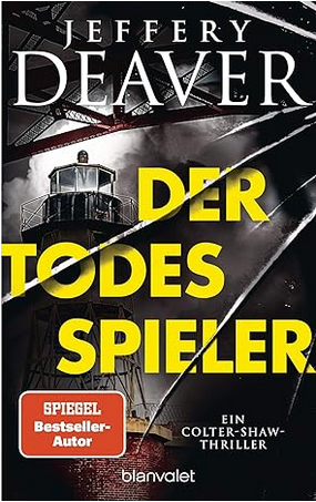 Jefferey Deaver:
                  Der Todesspieler
