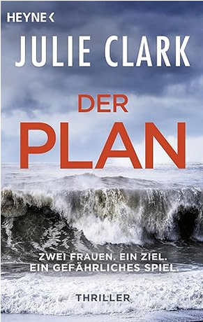 Julie Clark: Der Plan
