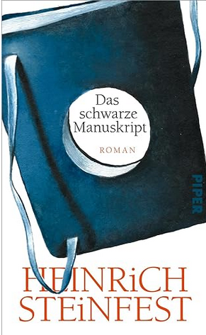 Heinrich Steinfest: Das schwarze Manuskript