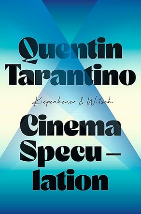 Quentin Tarantino: Cinema Speculation