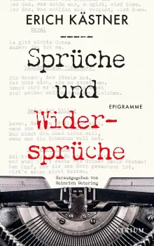 Erich K�stner: Spr�che und Widerspr�che