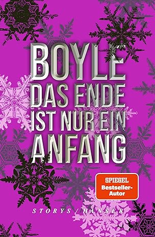 T. C. Boyle: Das Ende ist nur ein Anfang