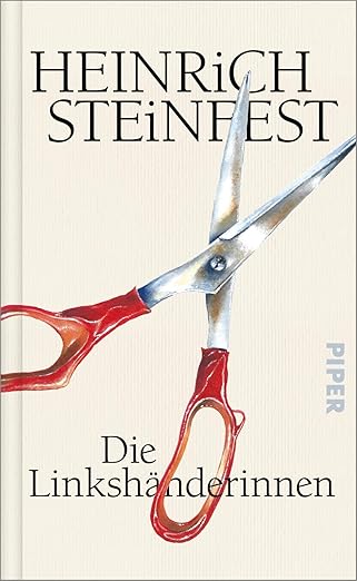 Heinrich Steinfest: Die Linksh�nderinnen