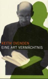 Keith Ovenden:
                Eine Art Vermchtnis